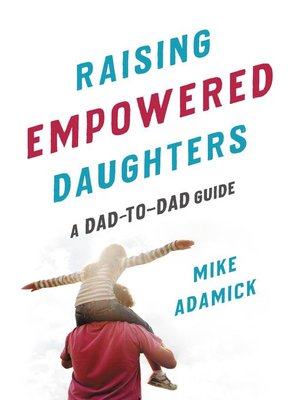 cover image of Raising Empowered Daughters
